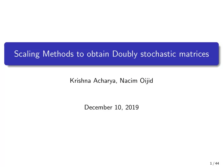 scaling methods to obtain doubly stochastic matrices
