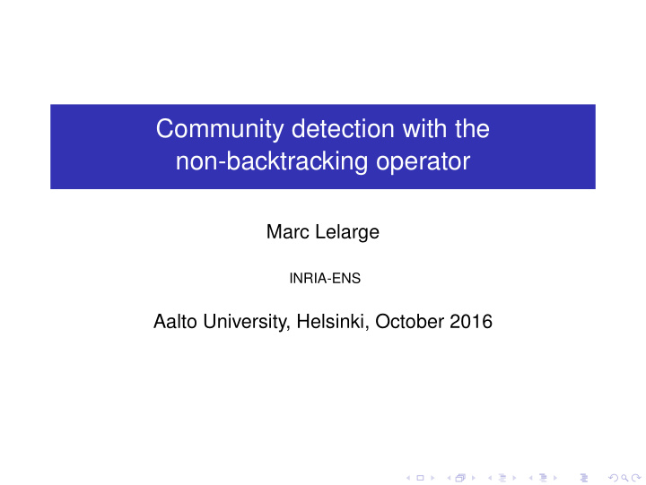 community detection with the non backtracking operator