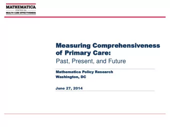 Mea  Measu  suring  ring Comp  Comprehe  ehens  nsiv  ivene  eness  ss  of  of Primar  Primary  y