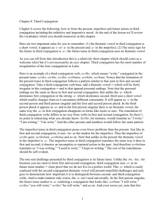 Chapter 8: Third Conjugation  Chapter 8 covers the following: how to form the present, imperfect