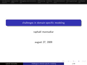 challenges in domain-specific modeling  rapha  el mannadiar  august 27, 2009  rapha  el