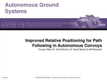Autonomous Ground  Systems  Improved Relative Positioning for Path  Following in Autonomous Convoys