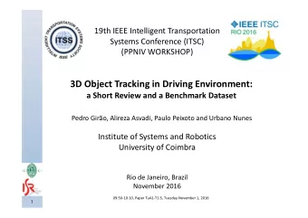 3D Object Tracking in Driving Environment: a Short Review and a Benchmark Dataset Pedro Giro,
