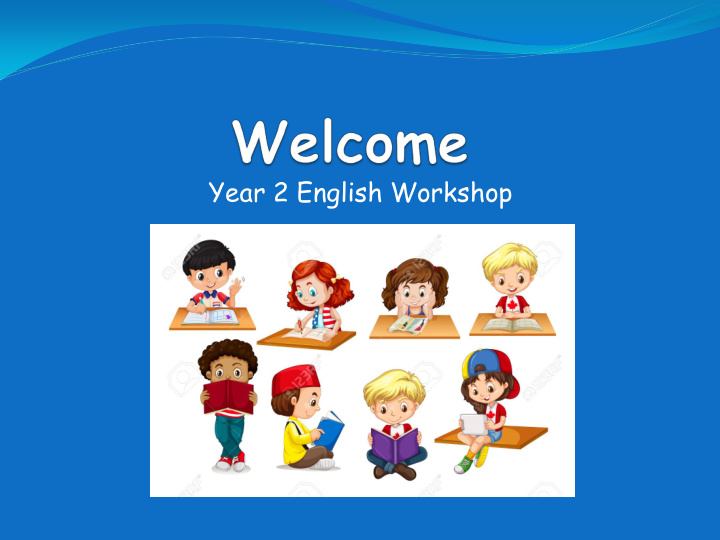 year 2 english workshop agenda