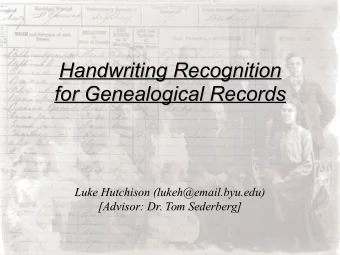 Handwriting Recognition  Handwriting Recognition  for Genealogical Records  for Genealogical