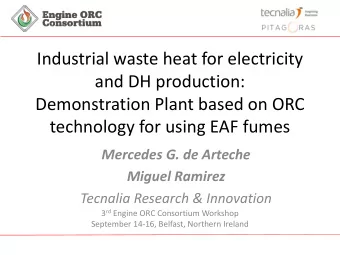 Industrial waste heat for electricity  and DH production:  Demonstration Plant based on ORC