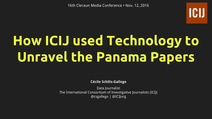how icij used technology to unravel the panama papers