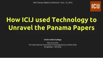 How ICIJ used Technology to  Unravel the Panama Papers  Ccile Schilis-Gallego  Data Journalist