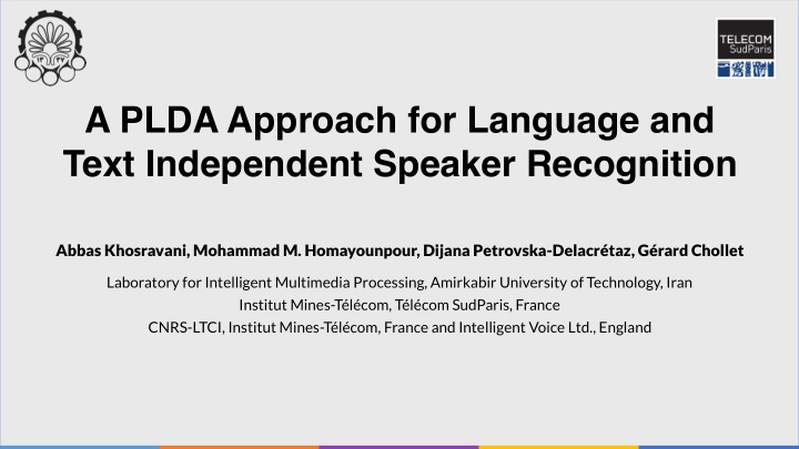 a plda approach for language and text independent speaker