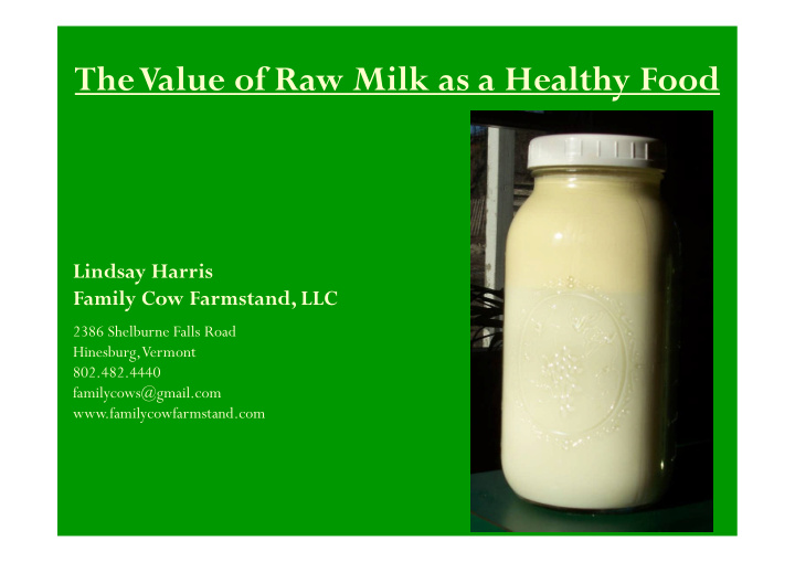 thevalue of raw milk as a healthy food