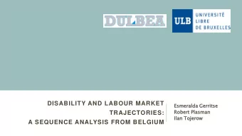 DISABILITY AND LABOUR MARKET  Esmeral  eralda Gerri  ritse  tse  Robert  rt Plasma  man