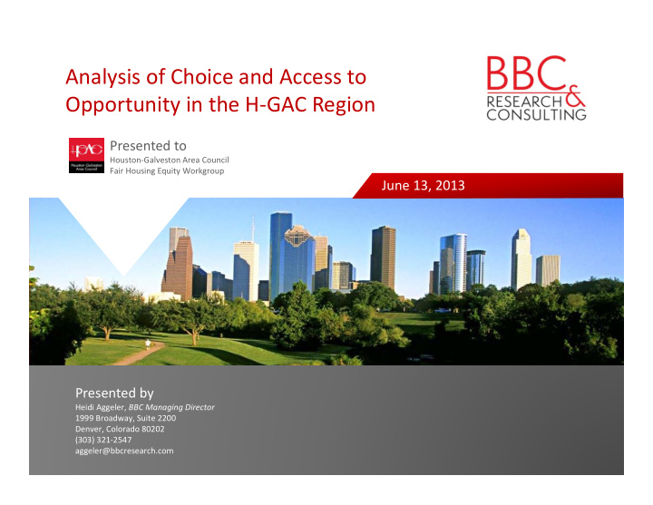 analysis of choice and access to opportunity in the h gac