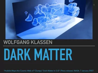 DARK MATTER  &quot;Hubble Maps the Cosmic Web of &quot;Clumpy&quot; Dark Matter in 3-D&quot; (Press