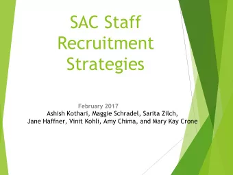 SAC Staff  Recruitment  Strategies  February 2017  Ashish Kothari, Maggie Schradel, Sarita Zilch,