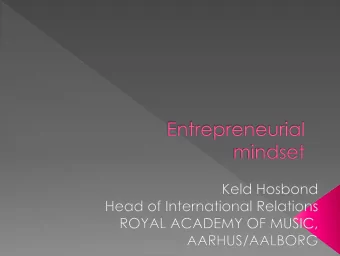 2. Mindsets 3. Entrepreneurship at RAMA 4. E-Portfolio 5. Discussion  Key concepts: