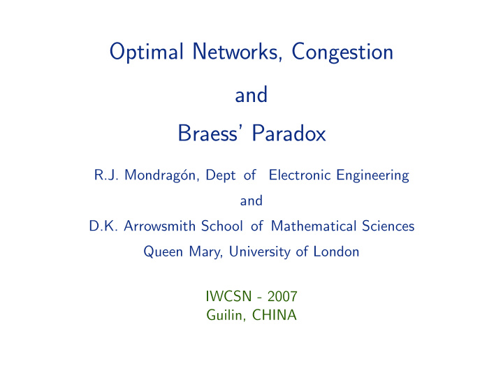 optimal networks congestion and braess paradox