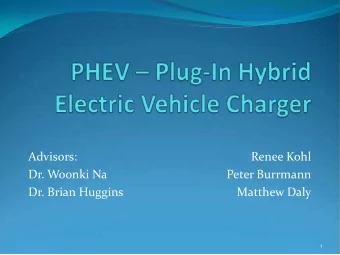 Advisors:  Renee Kohl  Dr. Woonki Na  Peter Burrmann  Dr. Brian Huggins  Matthew Daly  1  Why the