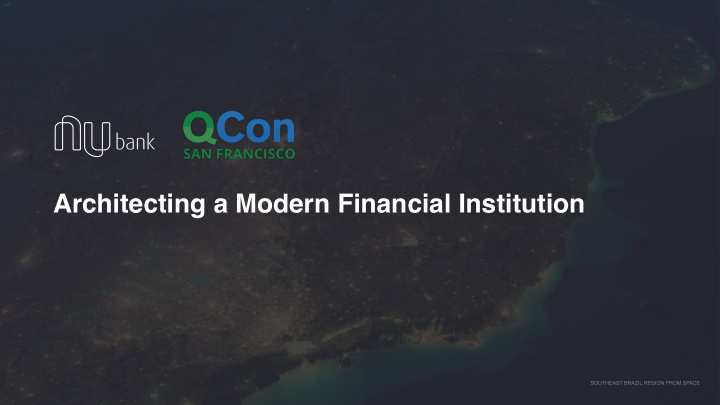 architecting a modern financial institution