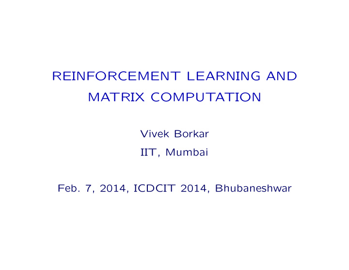 reinforcement learning and matrix computation