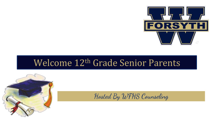 welcome 12 th grade senior parents