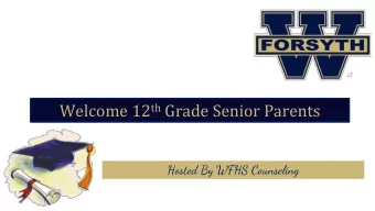 Welcome 12 th Grade Senior Parents  Hosted By WFHS Counseling  West Forsyth High School  Vision