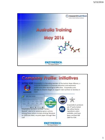 5/23/2016  Enzymedica is a founding member of the Autism Hope Alliance, a  nonprofit foundation to