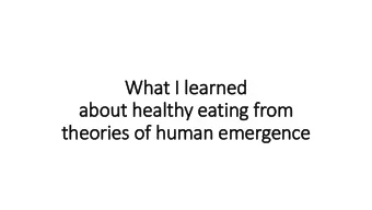 about healthy eating from  theories of human emergence  Disclaimer  Im no expert in nutrition