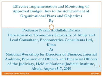 Effective Implementation and Monitoring of  Approved Budget: Key to the Achievement of