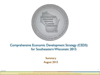 Comprehensive Economic Development Strategy (CEDS)  for Southeastern Wisconsin: 2015  Summary