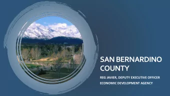 COUNTY  REG JAVIER, DEPUTY EXECUTIVE OFFICER  ECONOMIC DEVELOPMENT AGENCY  Regions Economic