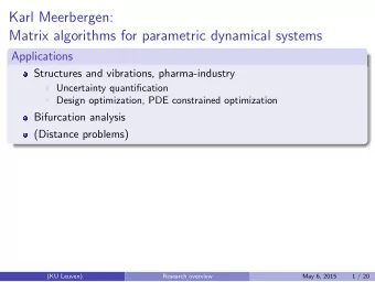 Karl Meerbergen:  Matrix algorithms for parametric dynamical systems  Applications  Structures and
