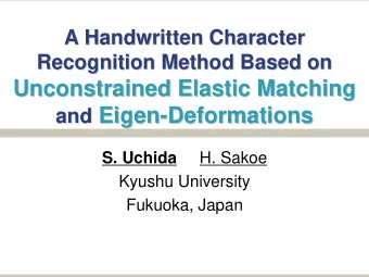 Unconstrained Elastic Matching  Unconstrained Elastic Matching and Eigen  Eigen-  -Deformations