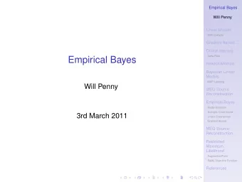 Empirical Bayes  Newton Method  Bayesian Linear  Models  MAP Learning  Will Penny  MEG Source
