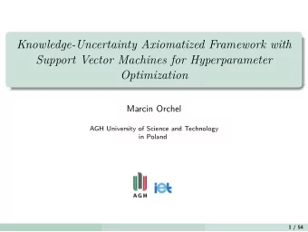 Knowledge-Uncertainty Axiomatized Framework with  Support Vector Machines for Hyperparameter