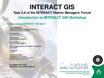 INTERACT GIS  Task 3.6 of the INTERACT Station Managers Forum  Introduction to INTERACT GIS