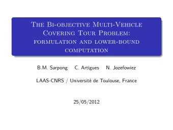 The Bi-objective Multi-Vehicle  Covering Tour Problem:  formulation and lower-bound  computation
