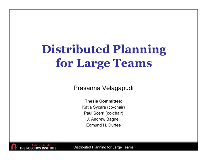 distributed planning for large teams