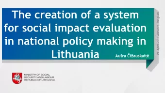 The creation of a system 29  April 2019 Antwerp, Belgium  for social impact evaluation  in national