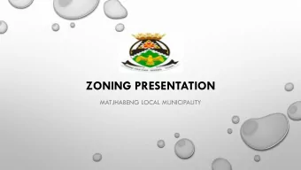 ZONING PRESENTATION  MATJHABENG LOCAL MUNICIPALITY  BACKGROUND  PART OF LAND USE MANAGEMENT