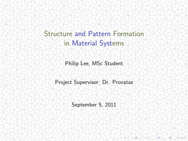 structure and pattern formation in material systems