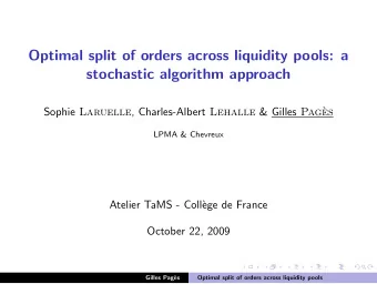 Optimal split of orders across liquidity pools: a  stochastic algorithm approach Sophie Laruelle ,