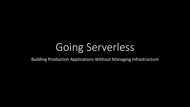 going serverless