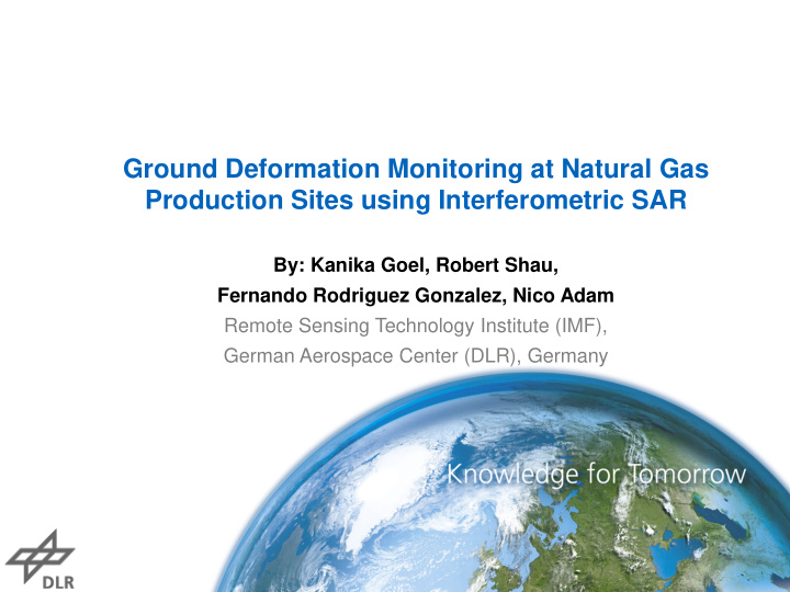 ground deformation monitoring at natural gas production