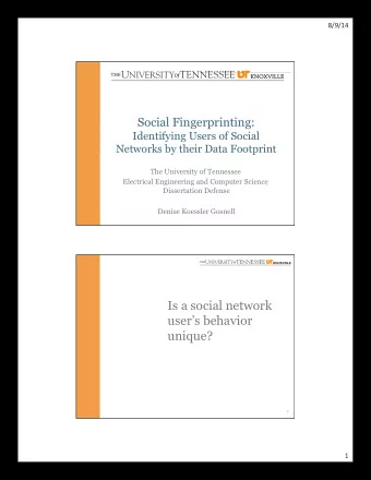 Is a social network  users behavior  unique?  2  1    8/9/14    Has social data made