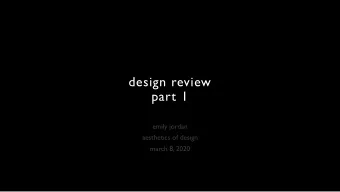 design review  part 1  emily jordan  aesthetics of design  march 8, 2020  inspiration  how can i