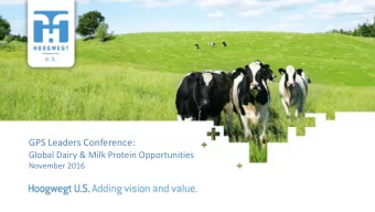 GPS Leaders Conference:  Global Dairy &amp; Milk Protein Opportunities  November 2016  2  If this