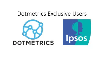 Dotmetrics Exclusive Users  Selecting basic dimensions (country, devices)  Selecting timeframe