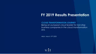 FY 2019 Results Presentation  CLOUD TRANSFORMATION JOURNEY  Being an european cloud leader for