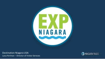 Destination Niagara USA Lana Perlman  Director of Visitor Services  What is EXP?  This online
