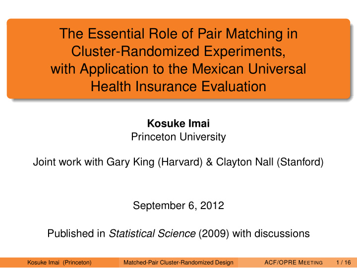 the essential role of pair matching in cluster randomized